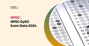 Read more about the article GPSC DySO Mains Exam Date Declaired | Notification 2024