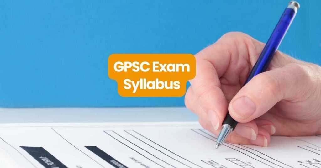જીપીએસસી પરીક્ષા (GPSC exam) શું છે ? 5 GPSC exam syllabus