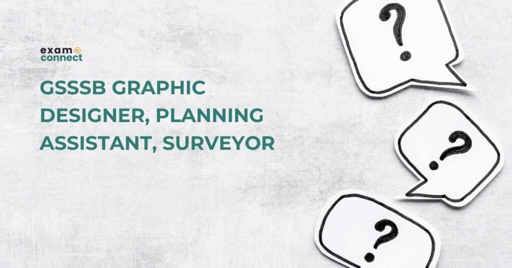 GSSSB Graphic Designer, Planning Assistant, Surveyor Provisional Answer key 2024 2 GSSSB Graphic Designer