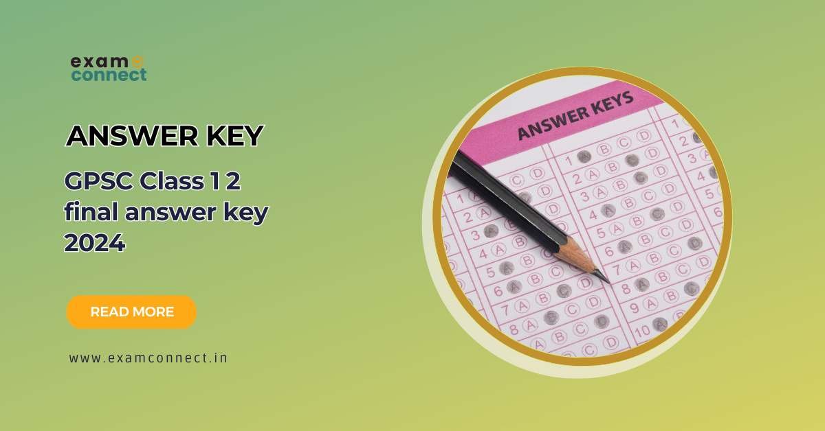 Read more about the article GPSC Class 1 2 final answer key 2024