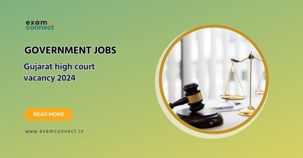 Gujarat high court vacancy 2024 Dy. Section Officer, Peon and other Vacancies
