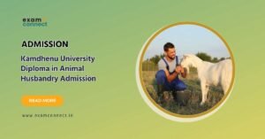 Read more about the article Kamdhenu University Diploma in Animal Husbandry Admission Open