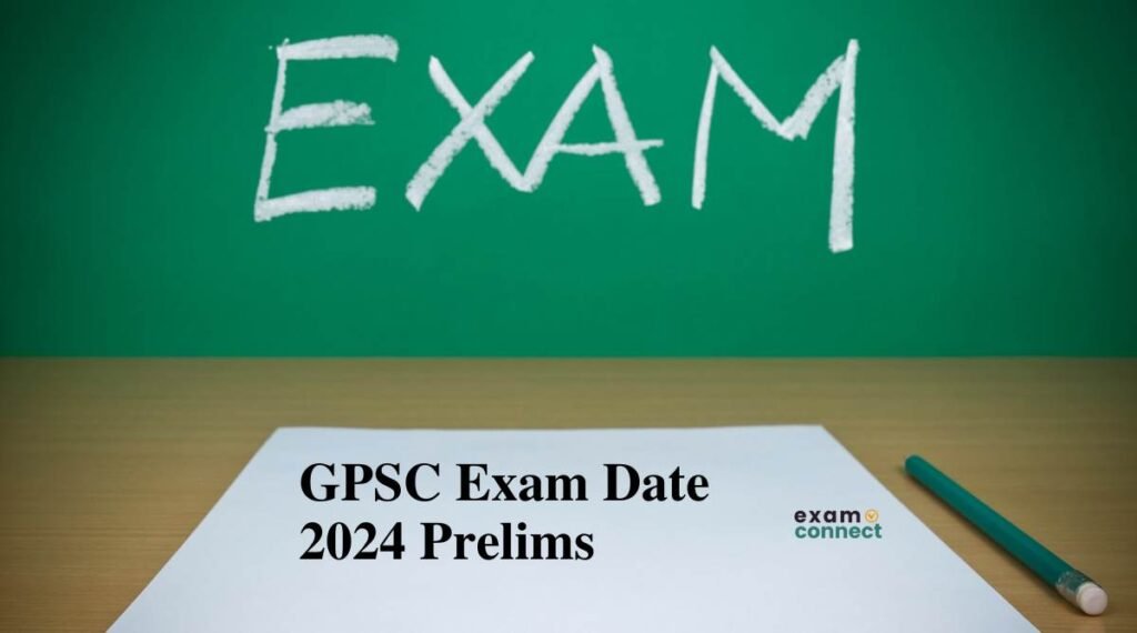 GPSC Exam Date 2024 Prelims