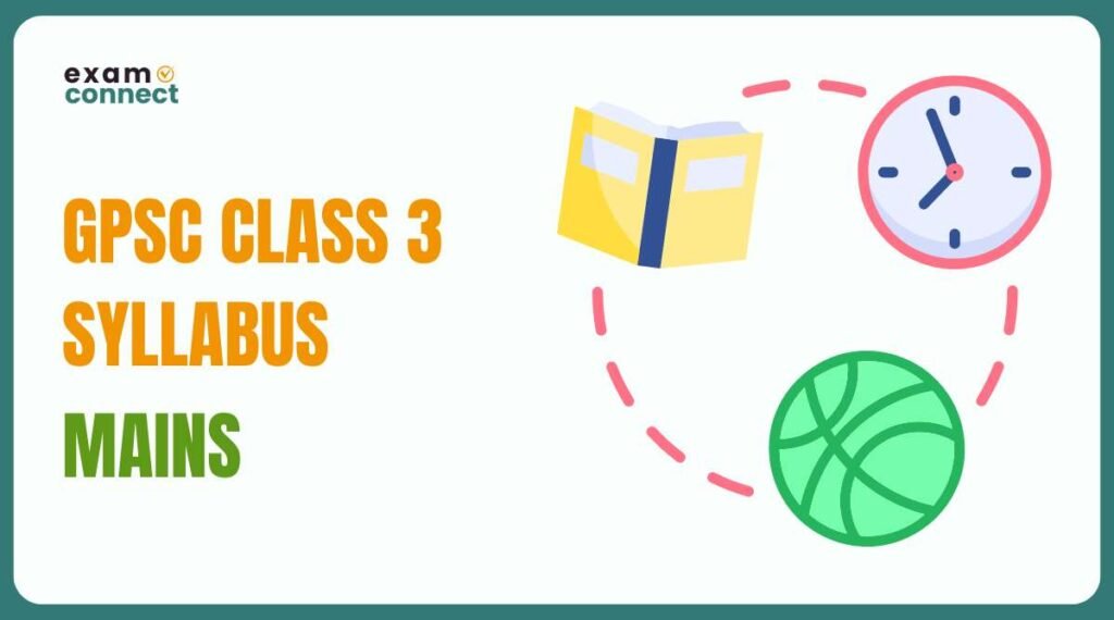 gpsc class 3 syllabus mains