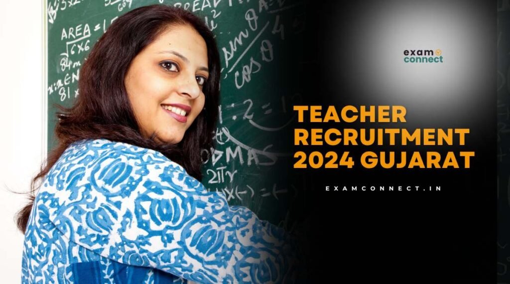 Teacher Recruitment 2024 Gujarat