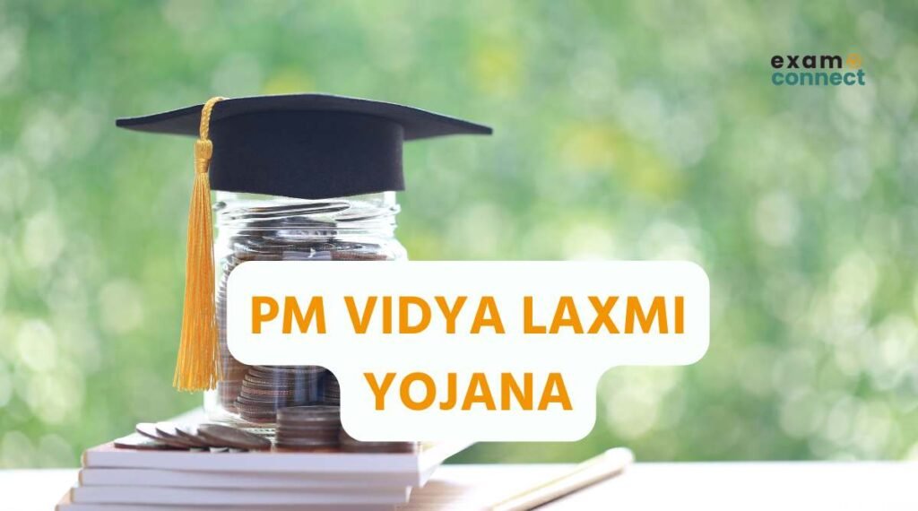 PM Vidya Laxmi Yojana