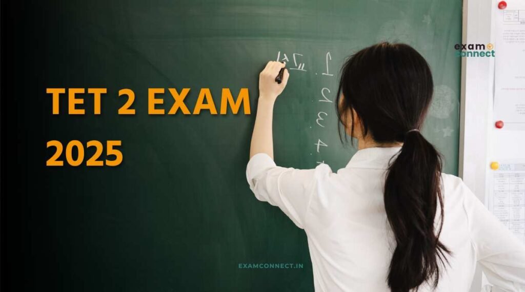 TET 2 Exam 2025