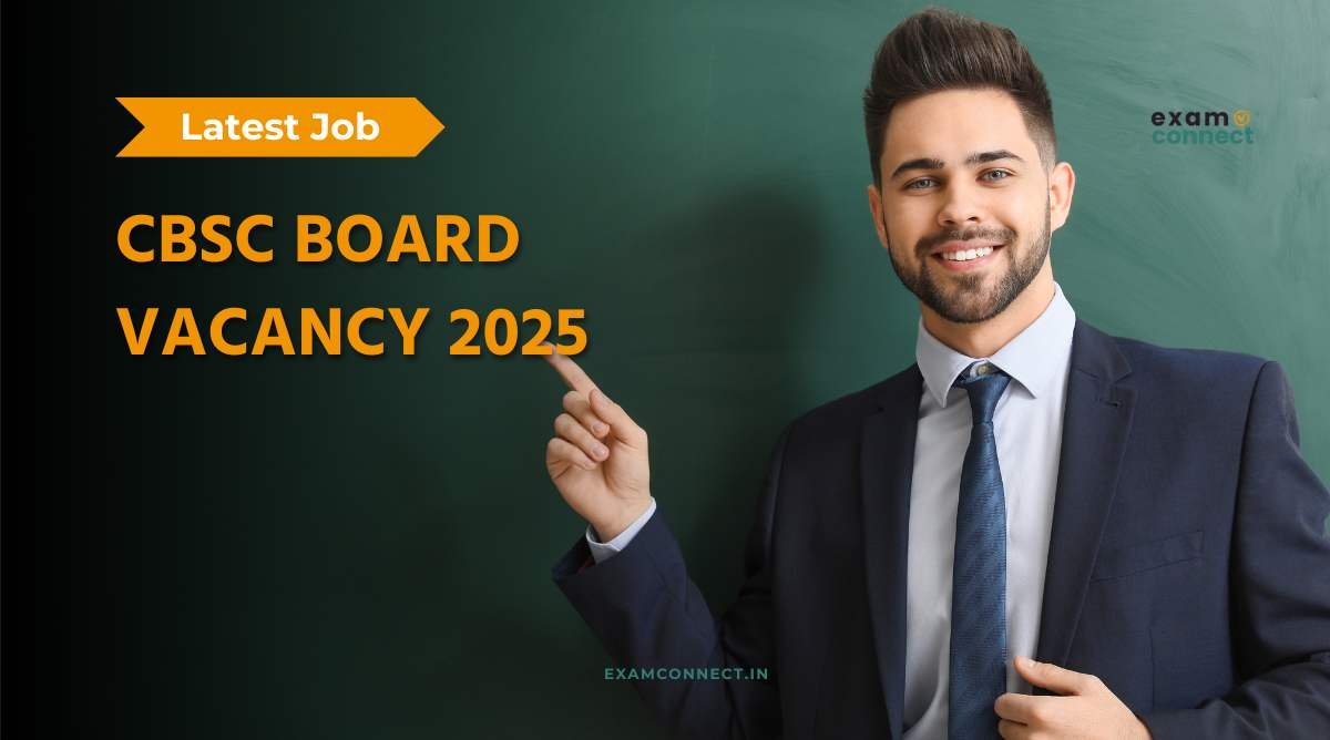 You are currently viewing CBSC Board Vacancy 2025 for Superintendent and Junior Assistant