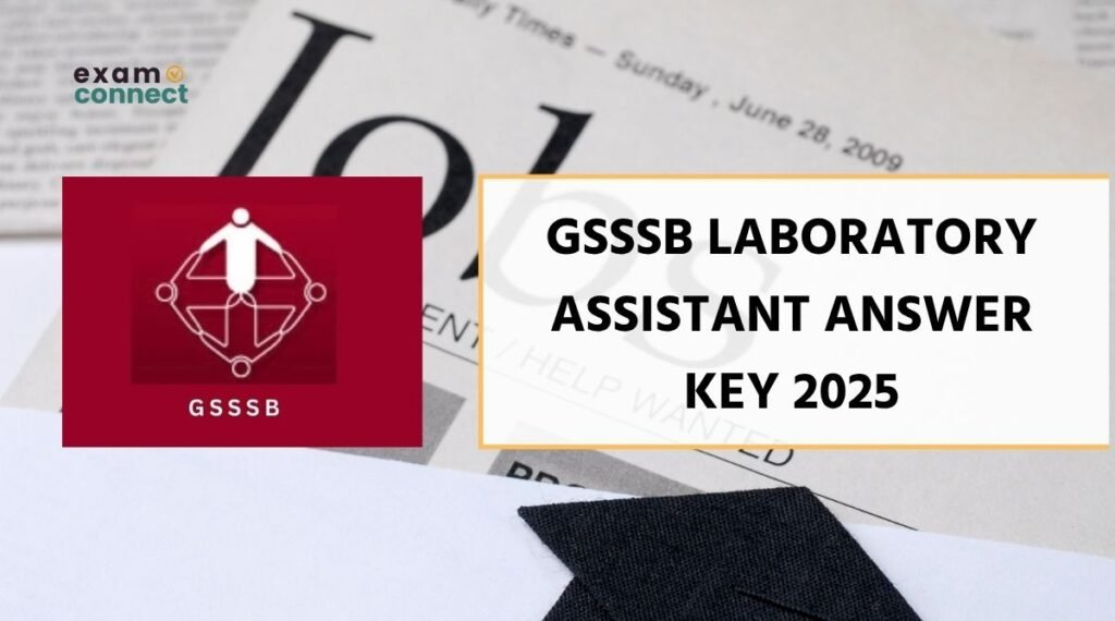 GSSSB Laboratory Assistant Answer Key 2025