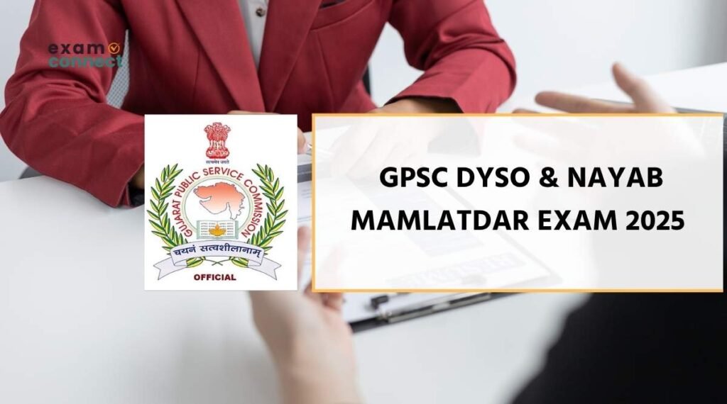 GPSC DySO & Nayab Mamlatdar Exam 2025