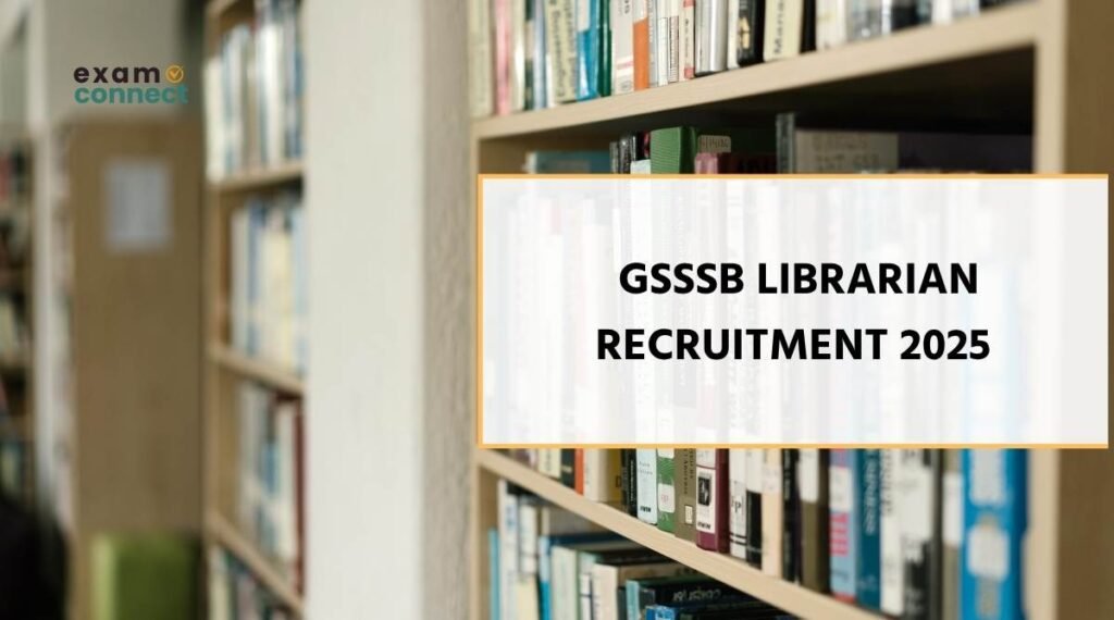 GSSSB Librarian Recruitment 2025