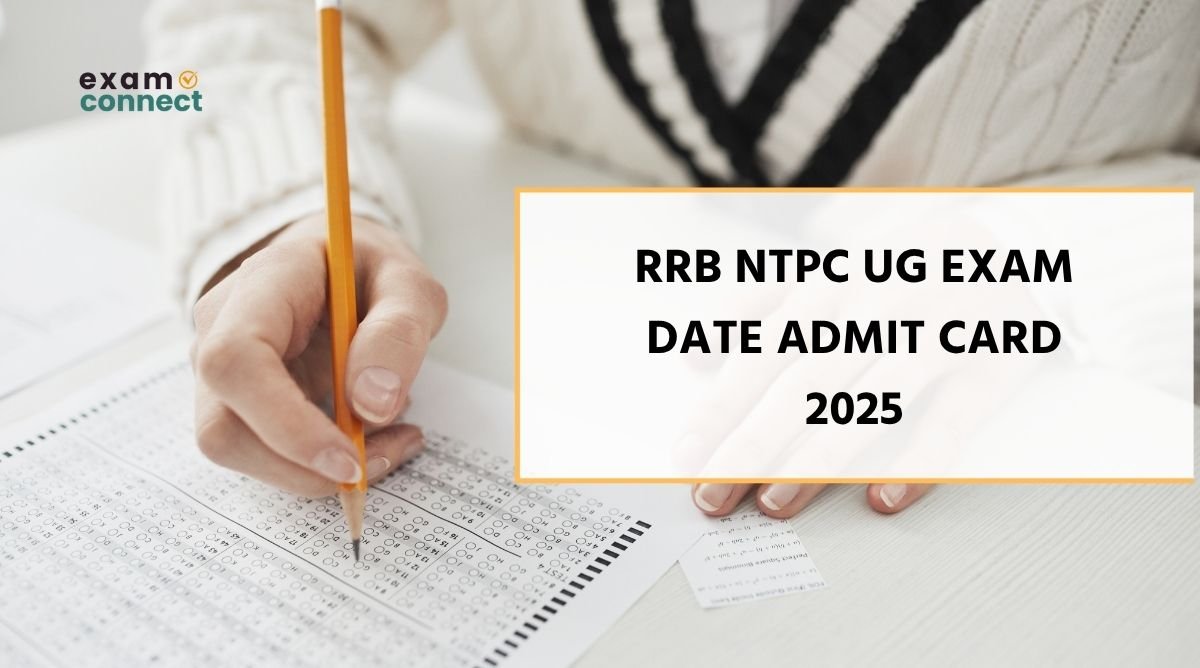 Home 3 RRB NTPC UG Exam Date Admit Card 2025