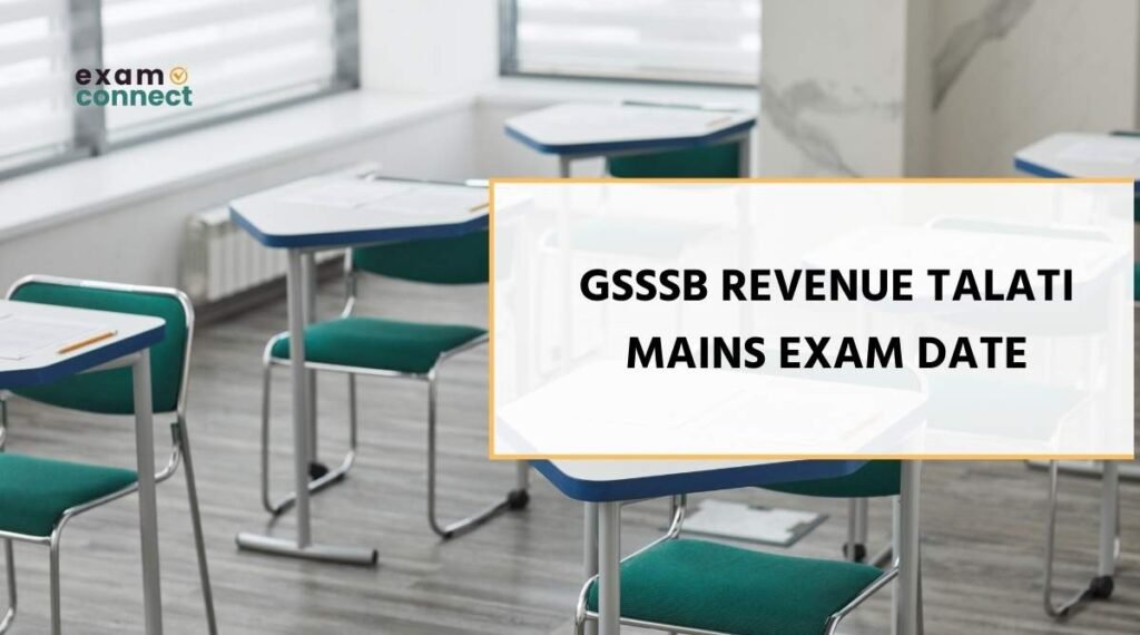 GSSSB Revenue Talati Mains Exam Date