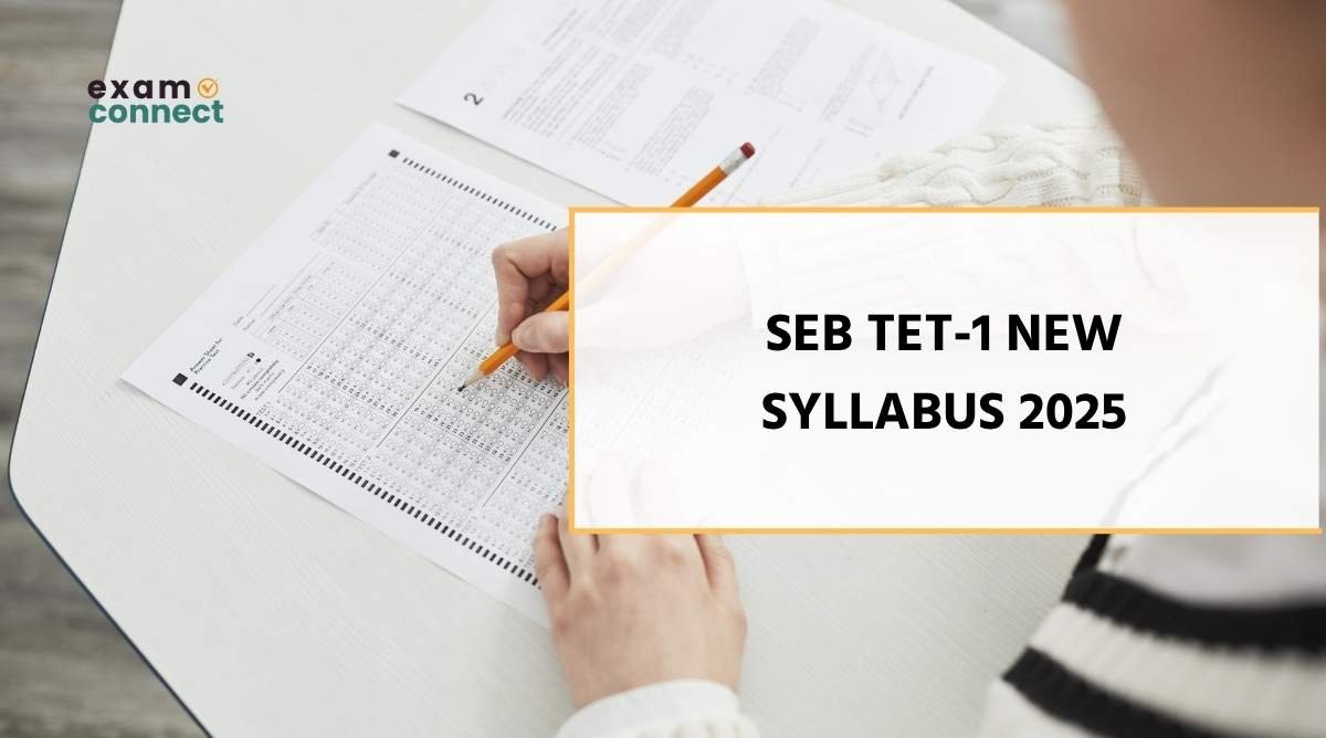 SEB TET-1 New Syllabus 2025