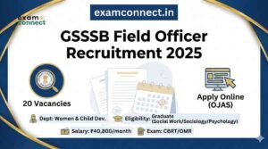 GSSSB Field Officer Recruitment 2025