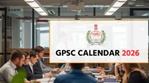 GPSC Calendar 2026: Official Notification