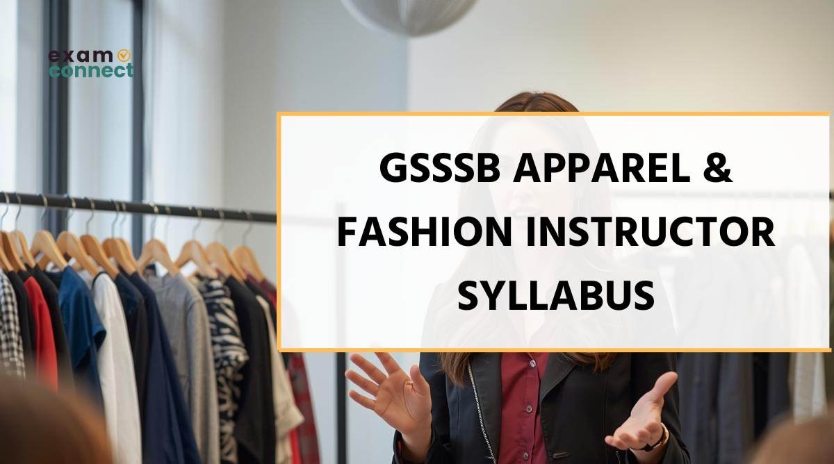 GSSSB Apparel & Fashion Instructor Syllabus 2026
