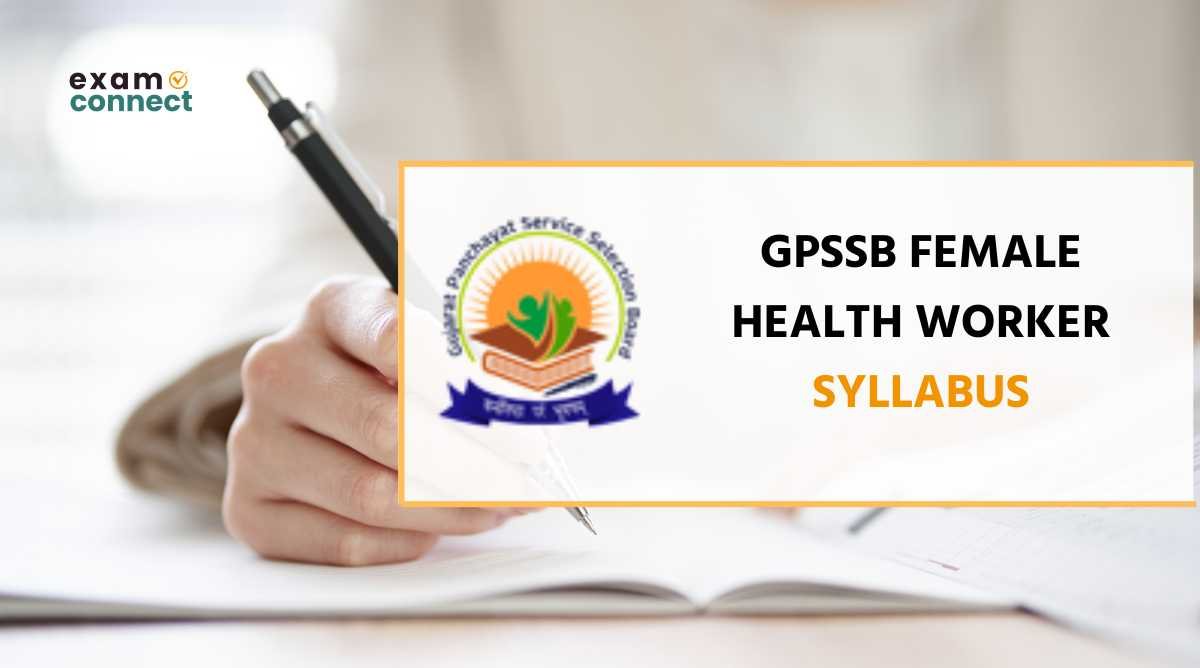 GPSSB Female Health Worker Syllabus 2026